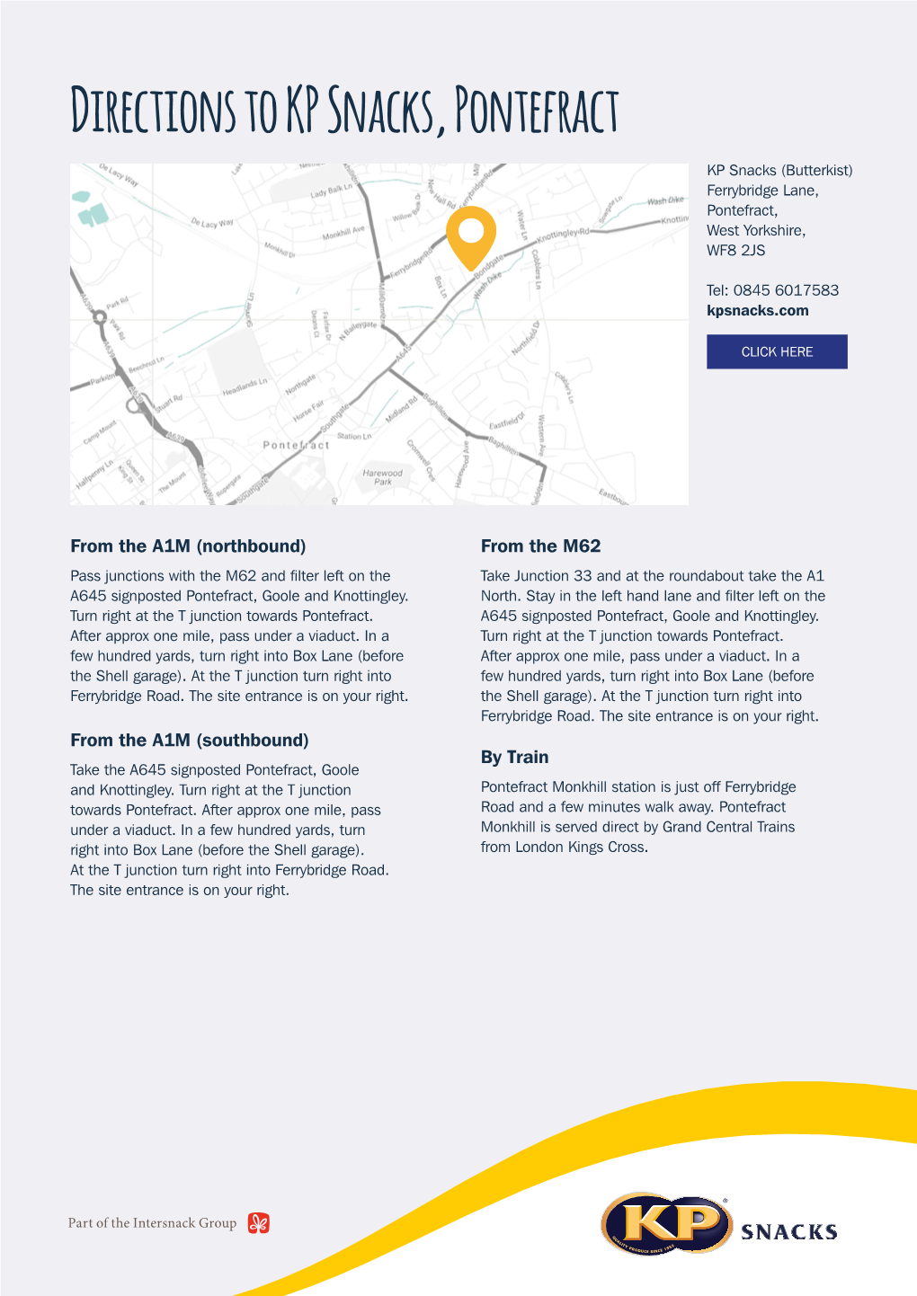 Directions to KP Snacks, Pontefract KP Snacks (Butterkist) Ferrybridge Lane, Pontefract, West Yorkshire, WF8 2JS