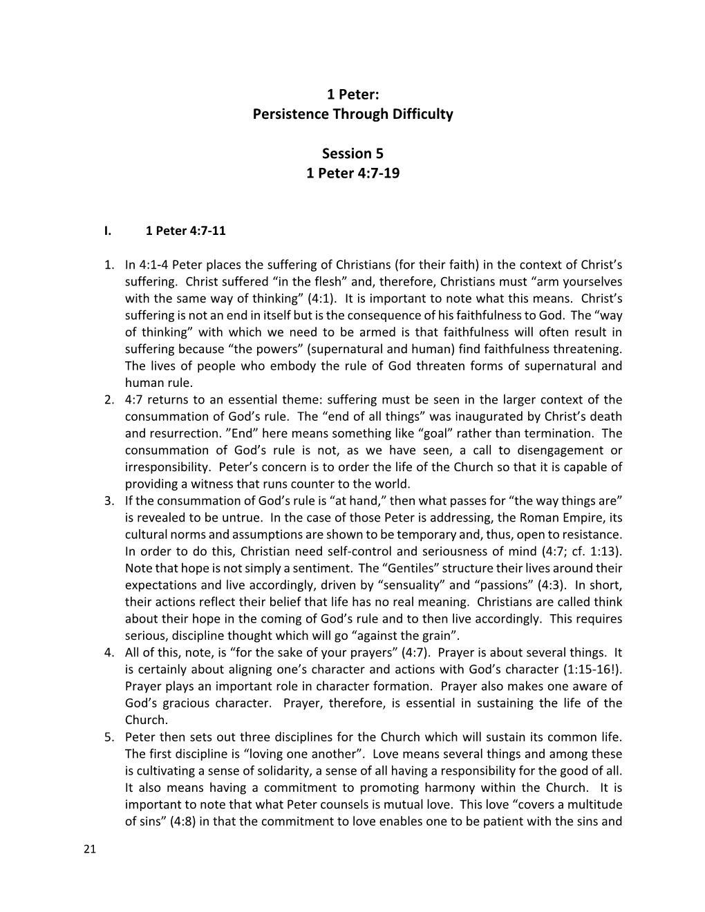 1 Peter: Persistence Through Difficulty Session 5 1 Peter 4:7-19