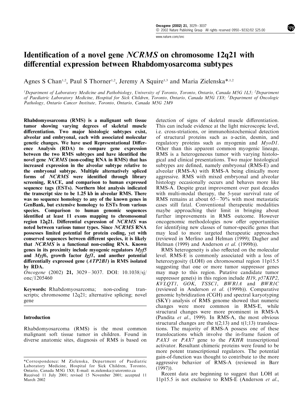 Identification of a Novel Gene NCRMS on Chromosome 12Q21 with Di