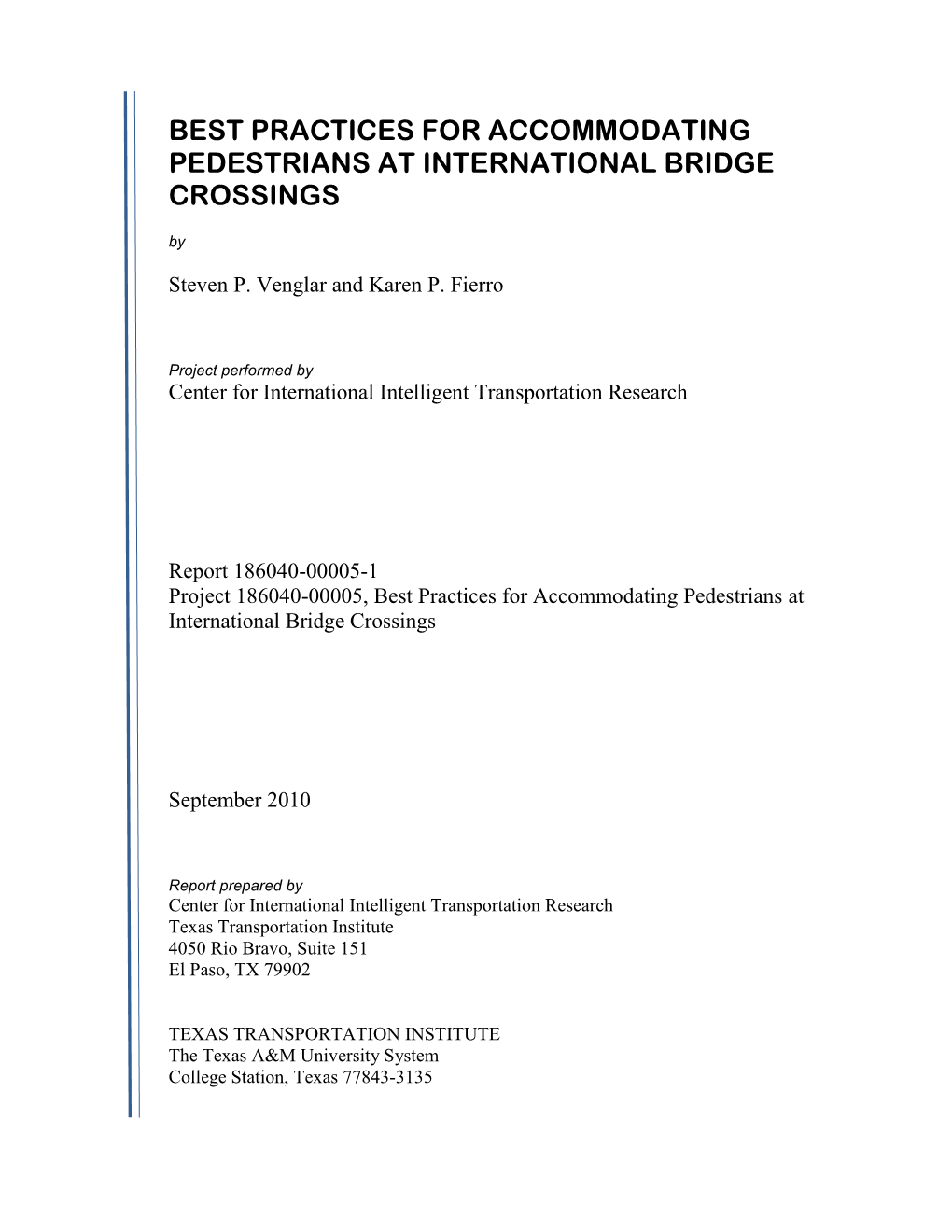 BEST PRACTICES for ACCOMMODATING PEDESTRIANS at INTERNATIONAL BRIDGE CROSSINGS By