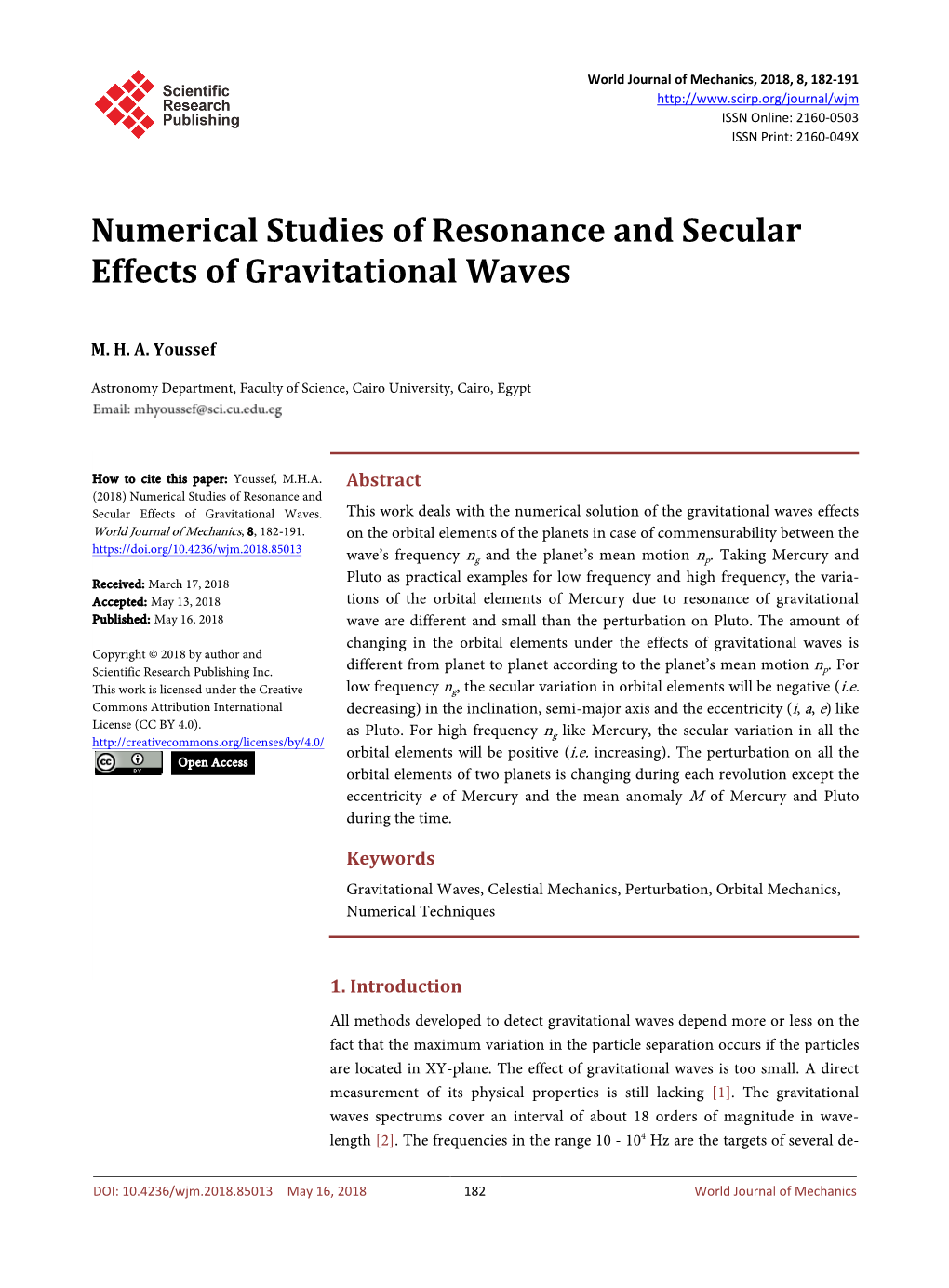 Numerical Studies of Resonance and Secular Effects of Gravitational Waves