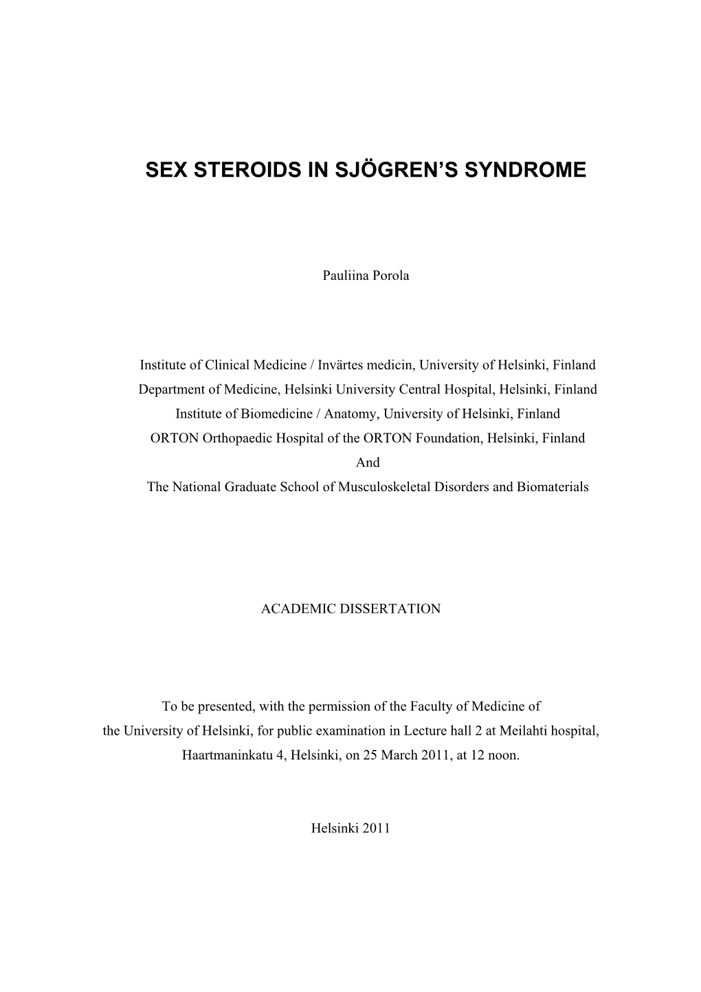 Sex Steroids in Sjögren's Syndrome
