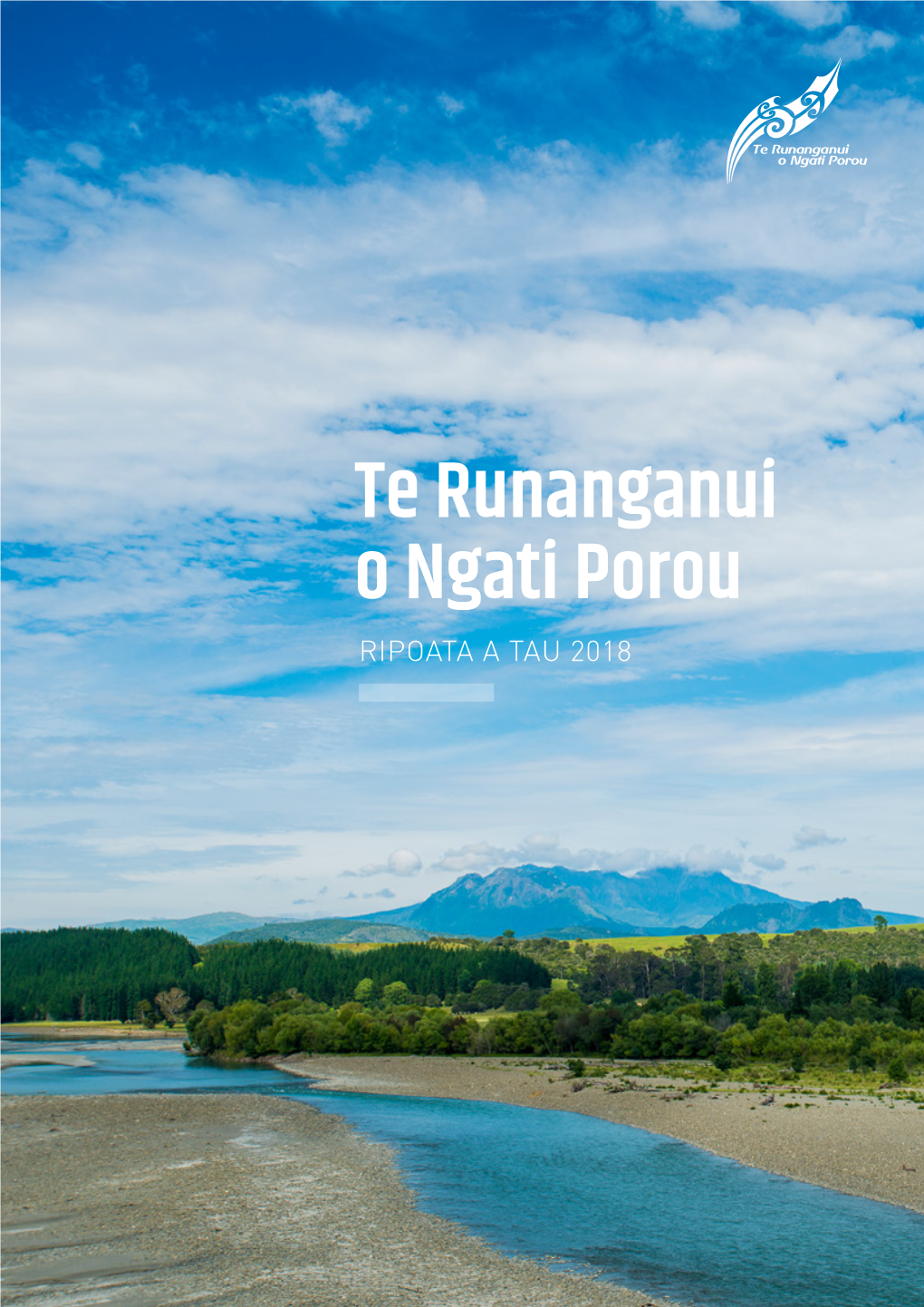 Te Runanganui O Ngati Porou RIPOATA a TAU 2018 Nga Rarangi Korero Maimai Aroha Contents