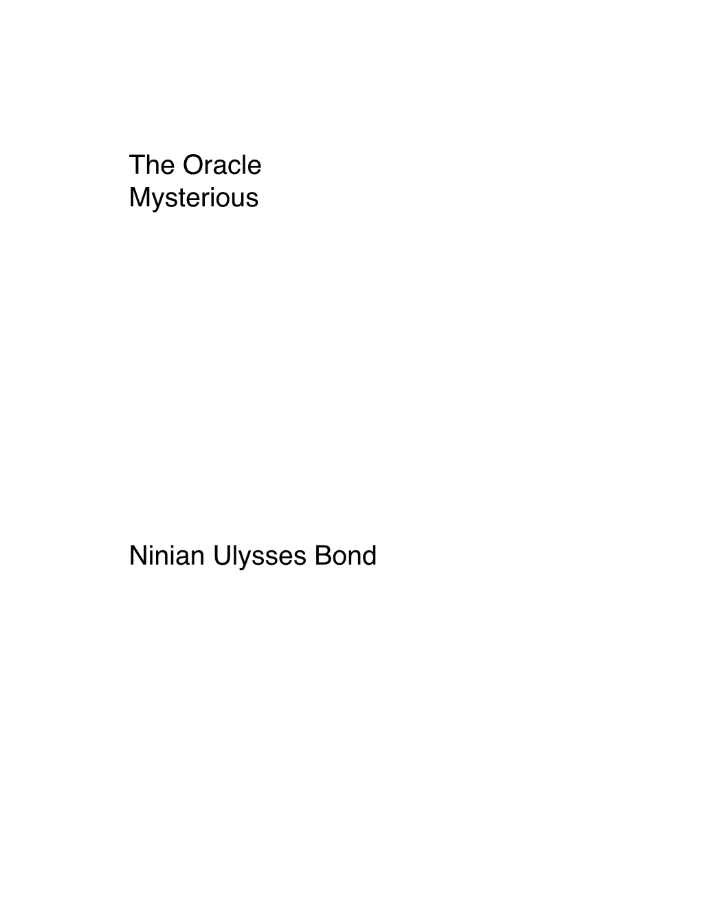 The Oracle Mysterious Ninian Ulysses Bond