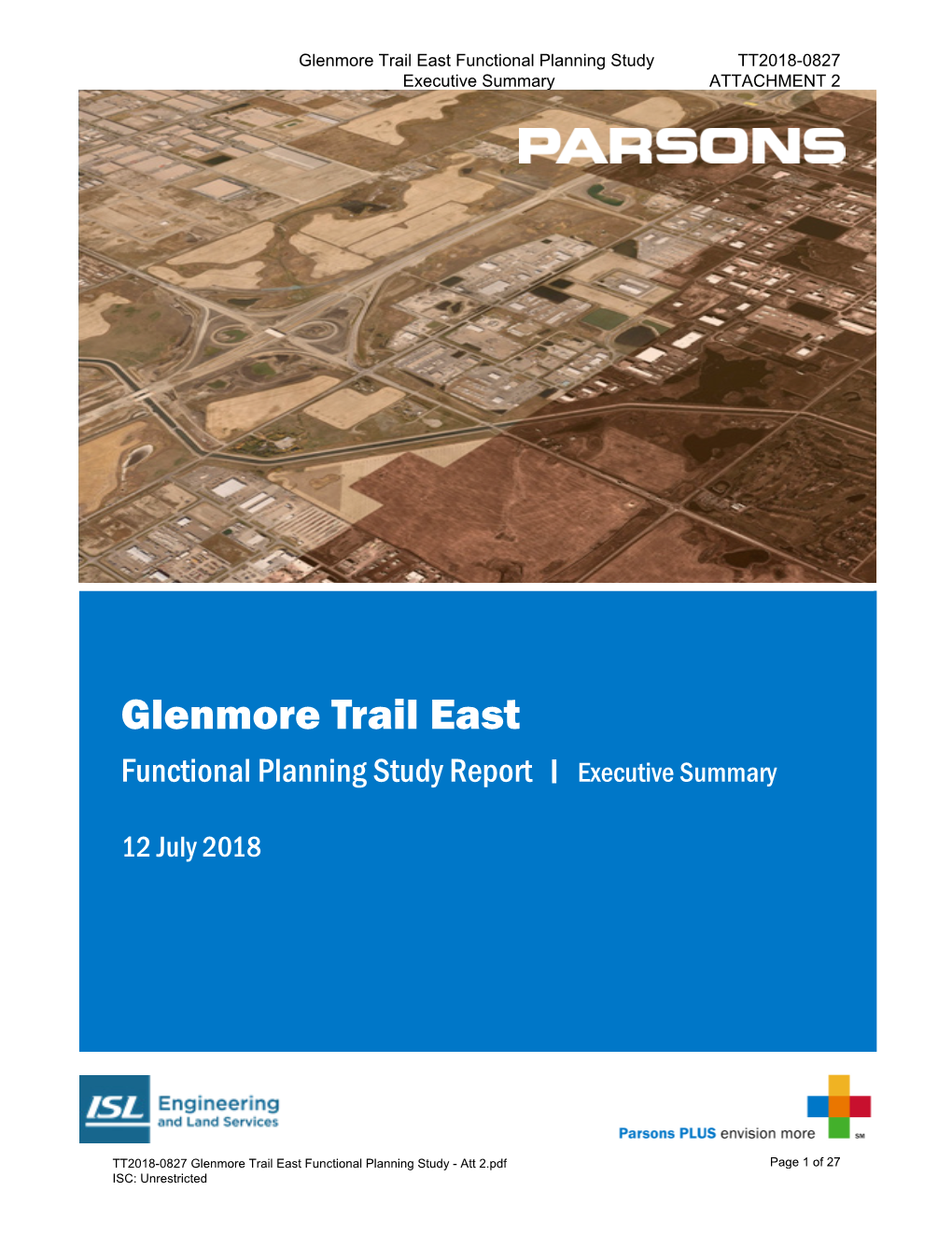 Glenmore Trail East Functional Planning Study TT2018-0827 Executive Summary ATTACHMENT 2