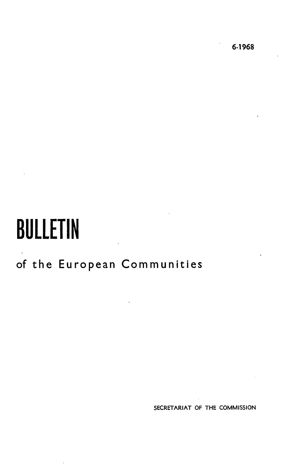 BULLETIN of T H E Eu R O Pea N C O M M U N It I E S