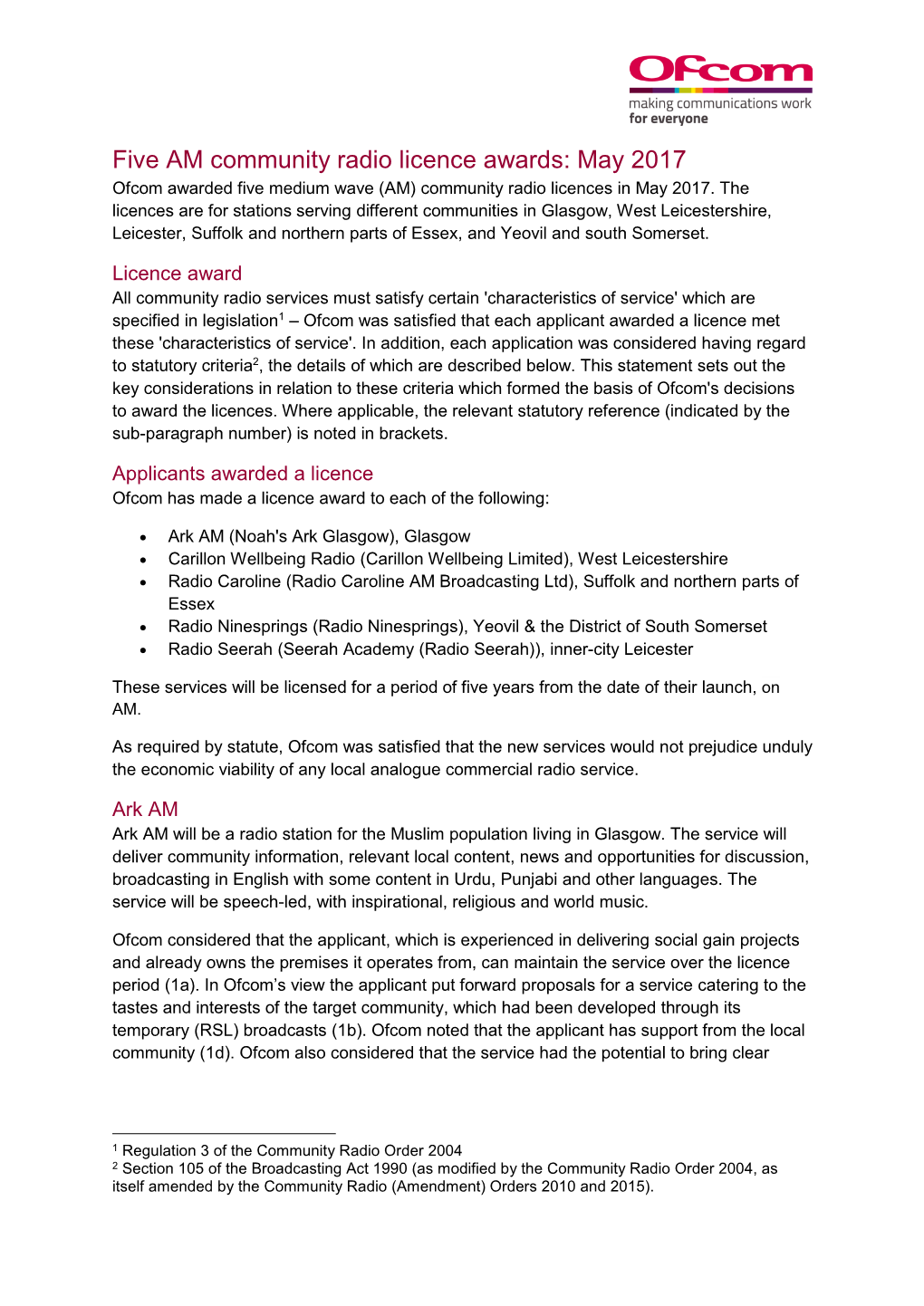 Five AM Community Radio Licence Awards: May 2017 Ofcom Awarded Five Medium Wave (AM) Community Radio Licences in May 2017