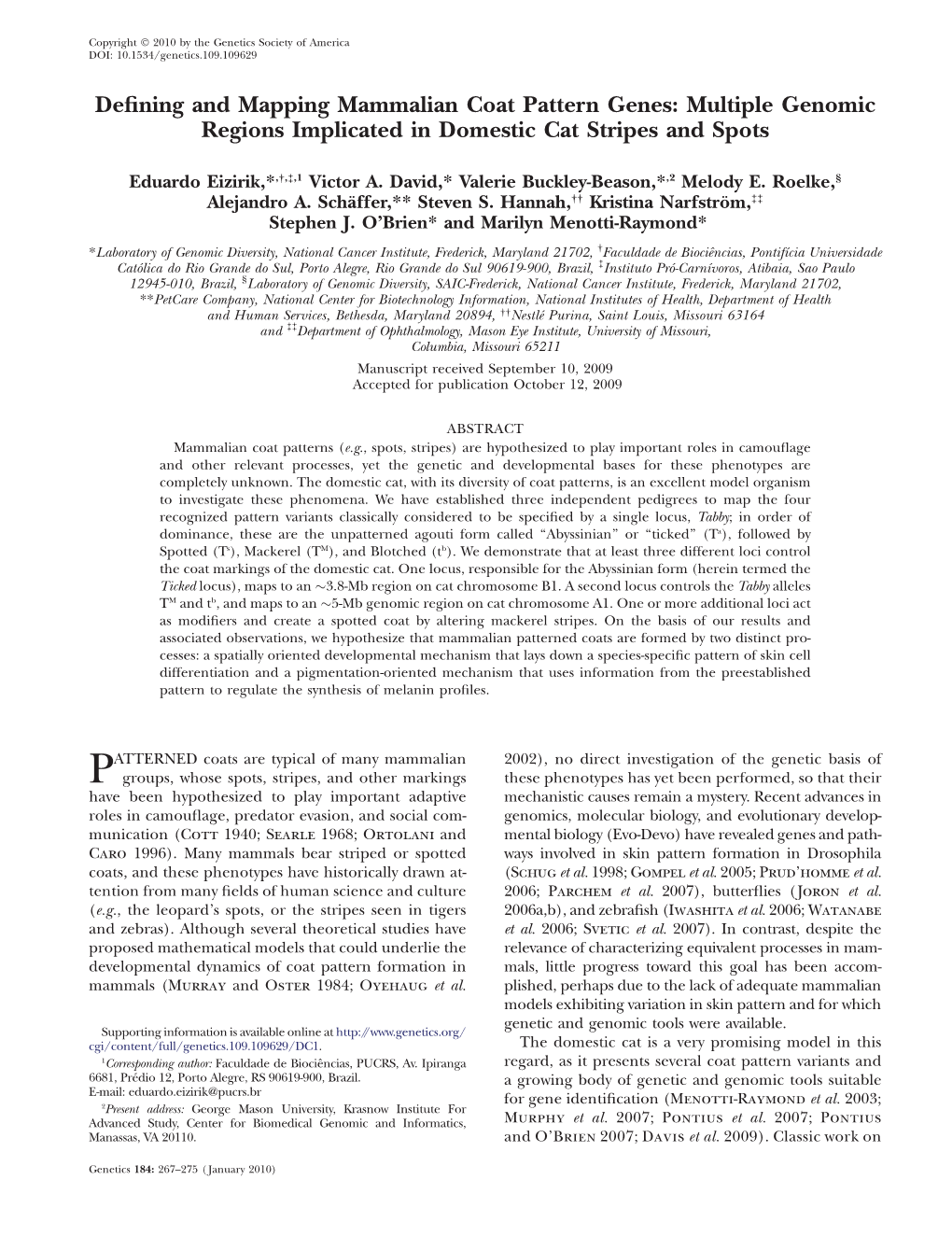 Defining and Mapping Mammalian Coat Pattern Genes: Multiple Genomic Regions Implicated in Domestic Cat Stripes and Spots