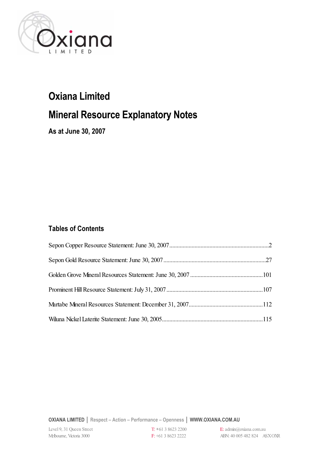 Oxiana Limited Mineral Resource Explanatory Notes As at June 30, 2007