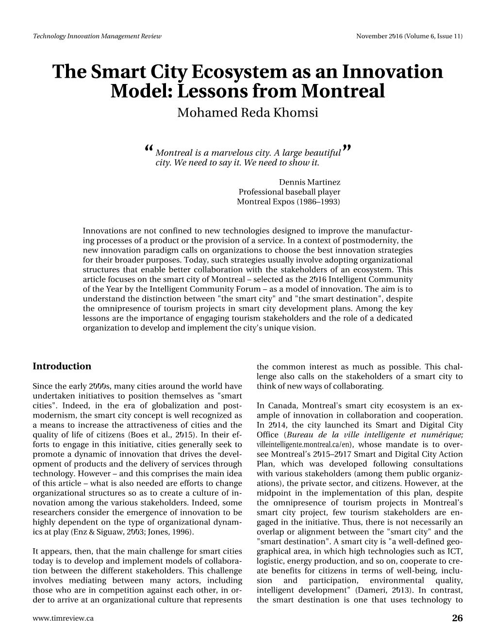 The Smart City Ecosystem As an Innovation Model: Lessons from Montreal Mohamed Reda Khomsi