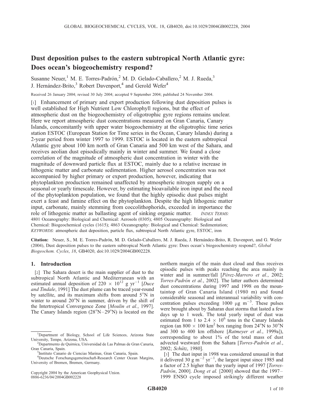 Dust Deposition Pulses to the Eastern Subtropical North Atlantic Gyre: Does Ocean’S Biogeochemistry Respond? Susanne Neuer,1 M