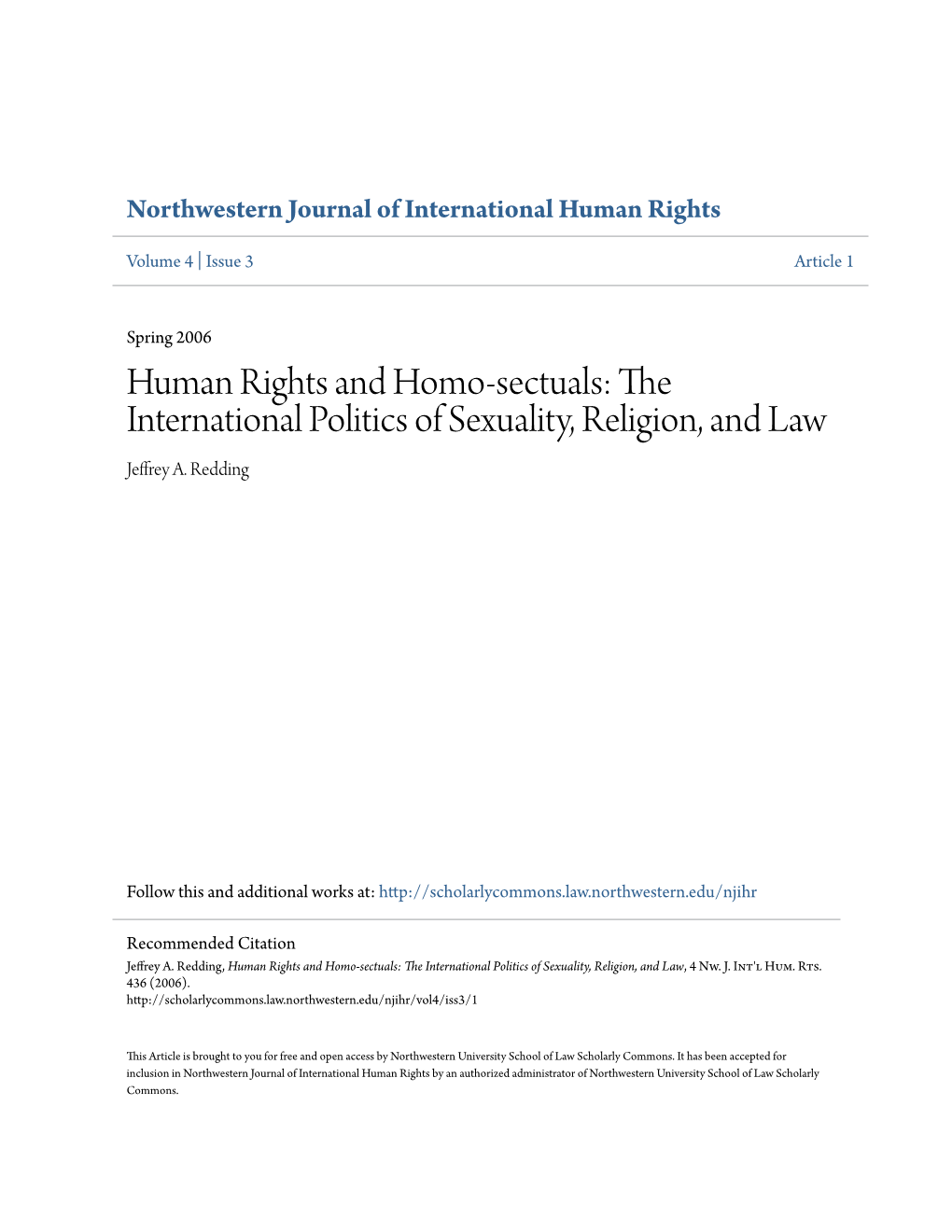 Human Rights and Homo-Sectuals: the International Politics of Sexuality, Religion, and Law Jeffrey A