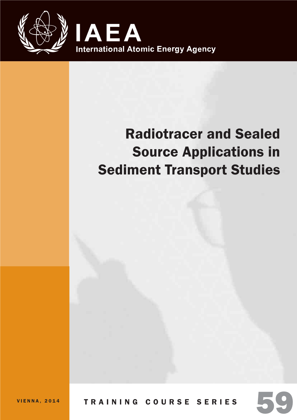 Radiotracer and Sealed Source Applications in Sediment Transport Studies