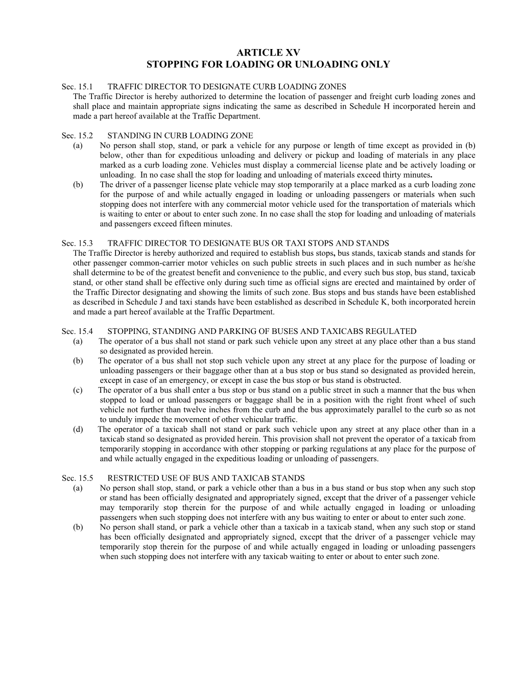 Article Xv Stopping for Loading Or Unloading Only