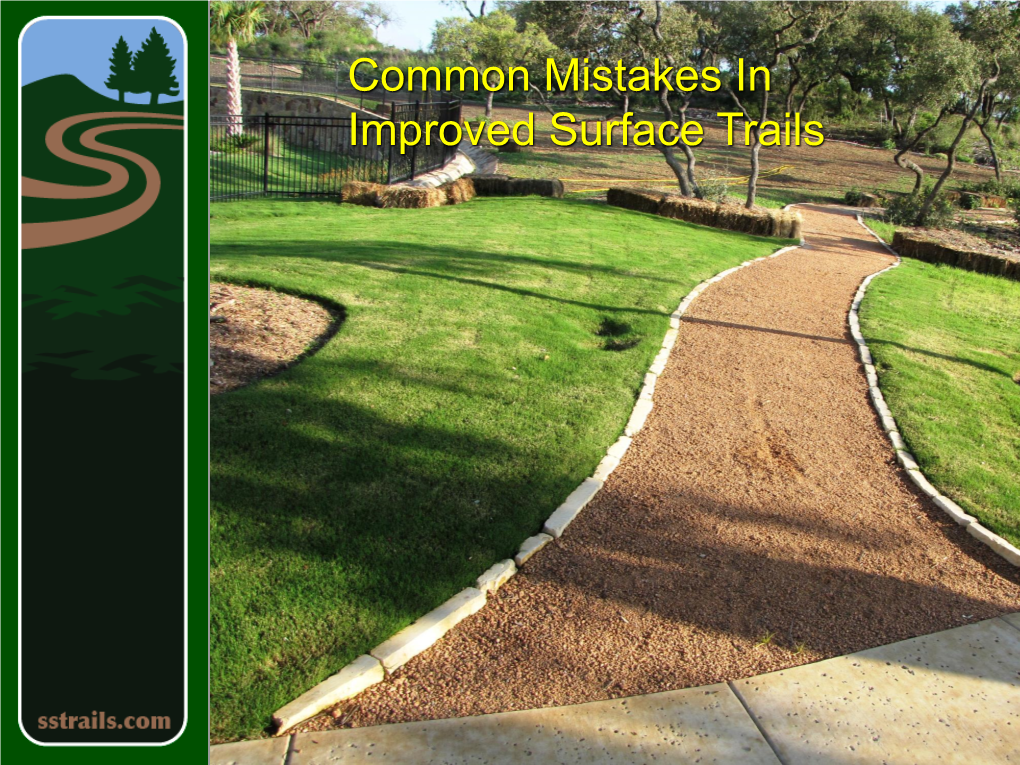 Common Mistakes on Improved Surface Trails