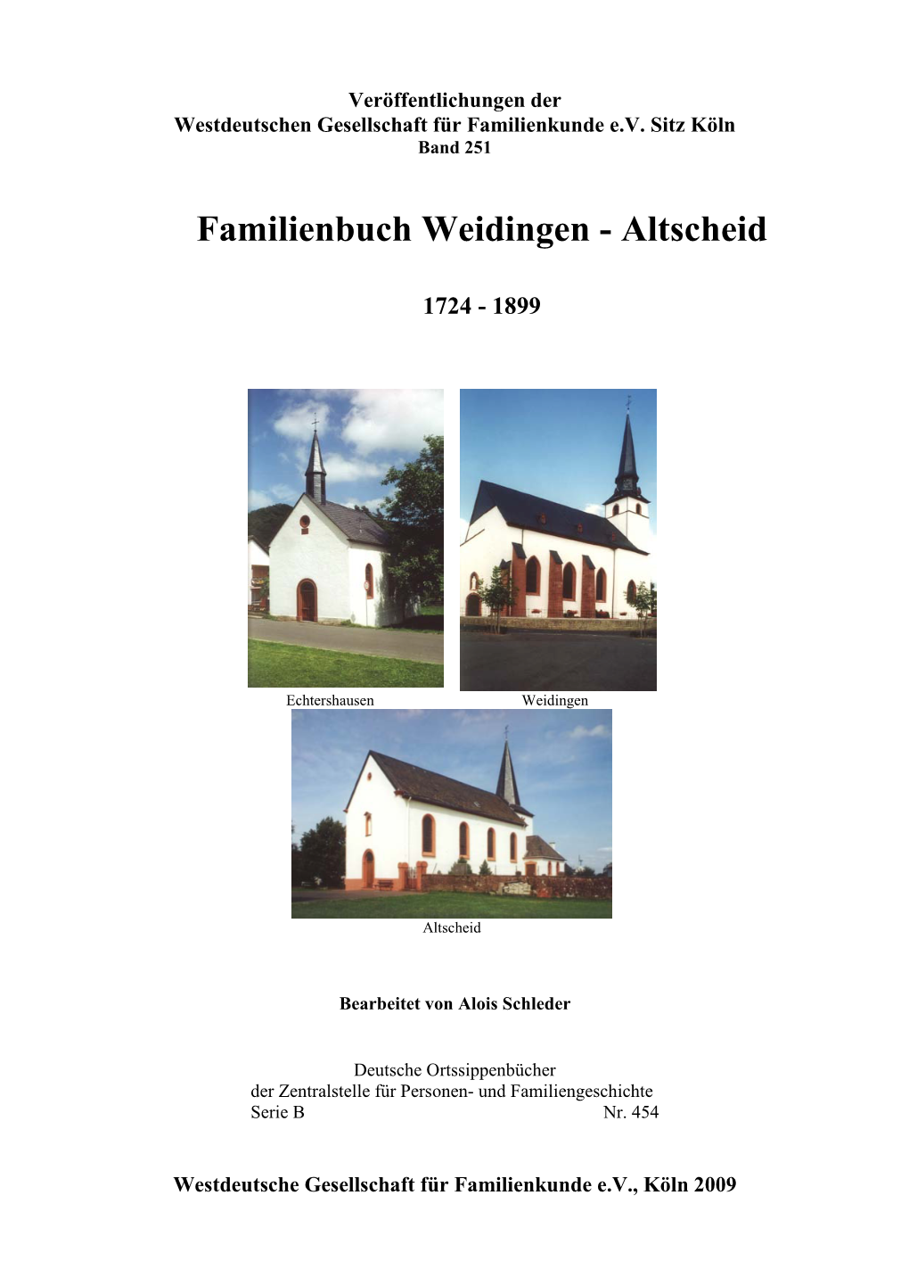 Familienbuch Weidingen-Altscheid 1724-1899. Köln 2009.314 S