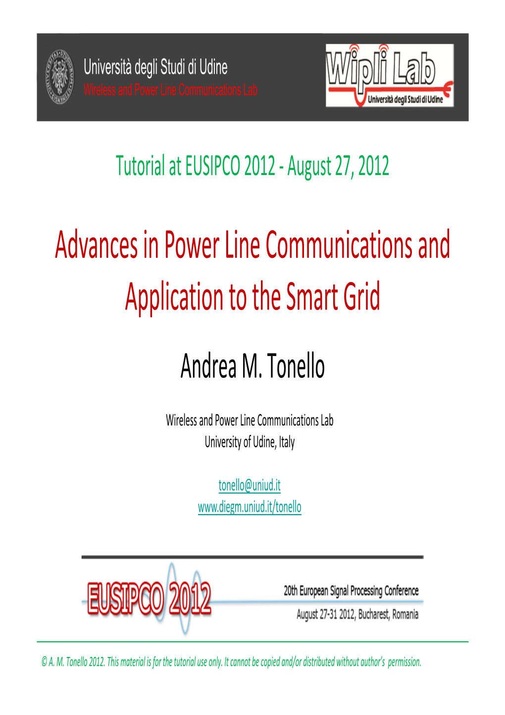 Advances in Power Line Communications and Application to the Smart Grid Andrea M