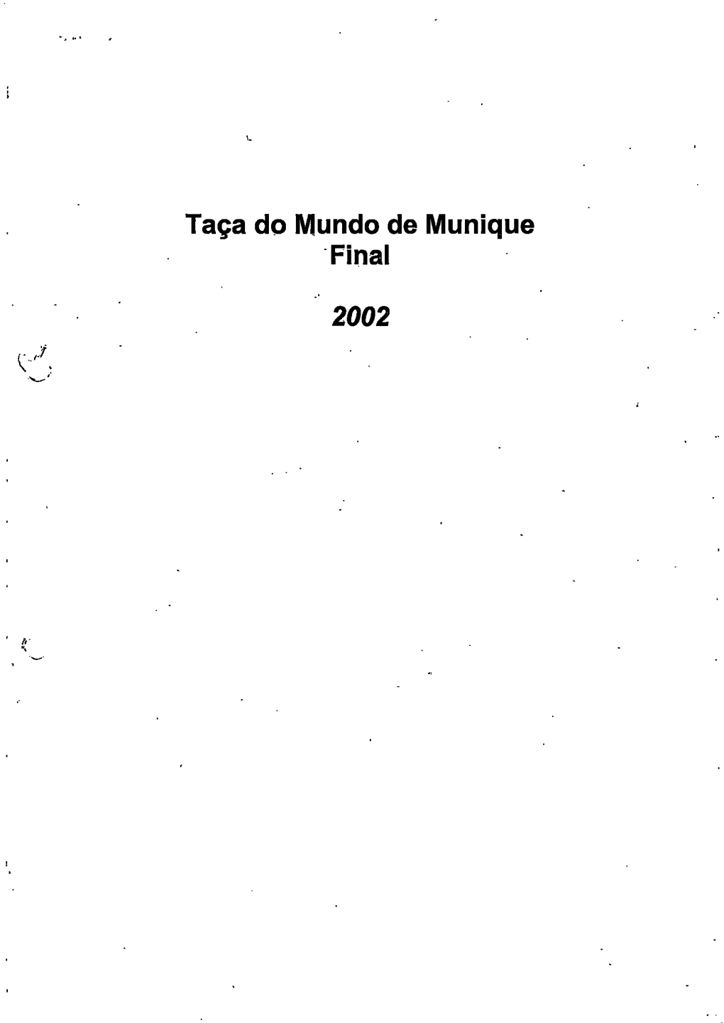 Taça Do Mundo De Munique Final