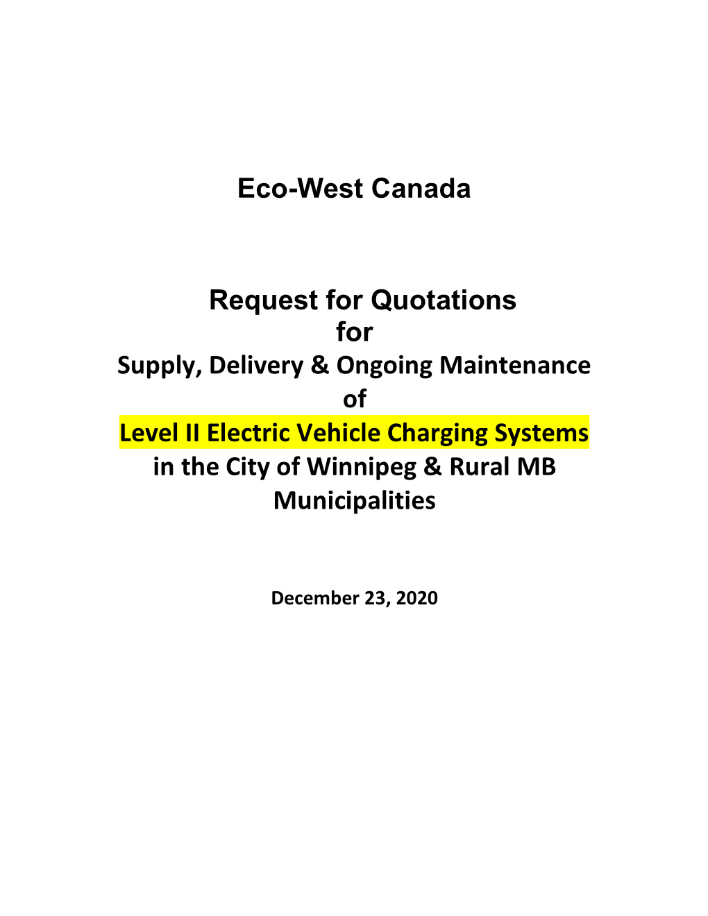 Eco-West Canada Request for Quotations for Supply, Delivery & Ongoing Maintenance of Level II Electric Vehicle Charging Sy