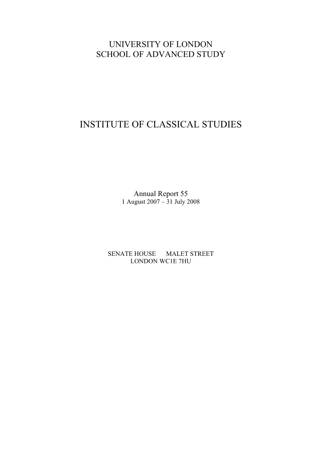 Institute of Classical Studies Library Joint Library of the Hellenic and Roman Societies Annual Report for the Session 2007/2008