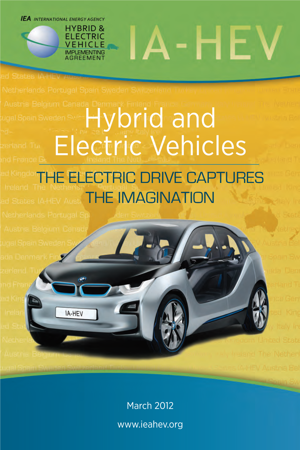 Hybrid and Electric Vehicles the ELECTRIC DRIVE CAPTURES the IMAGINATION