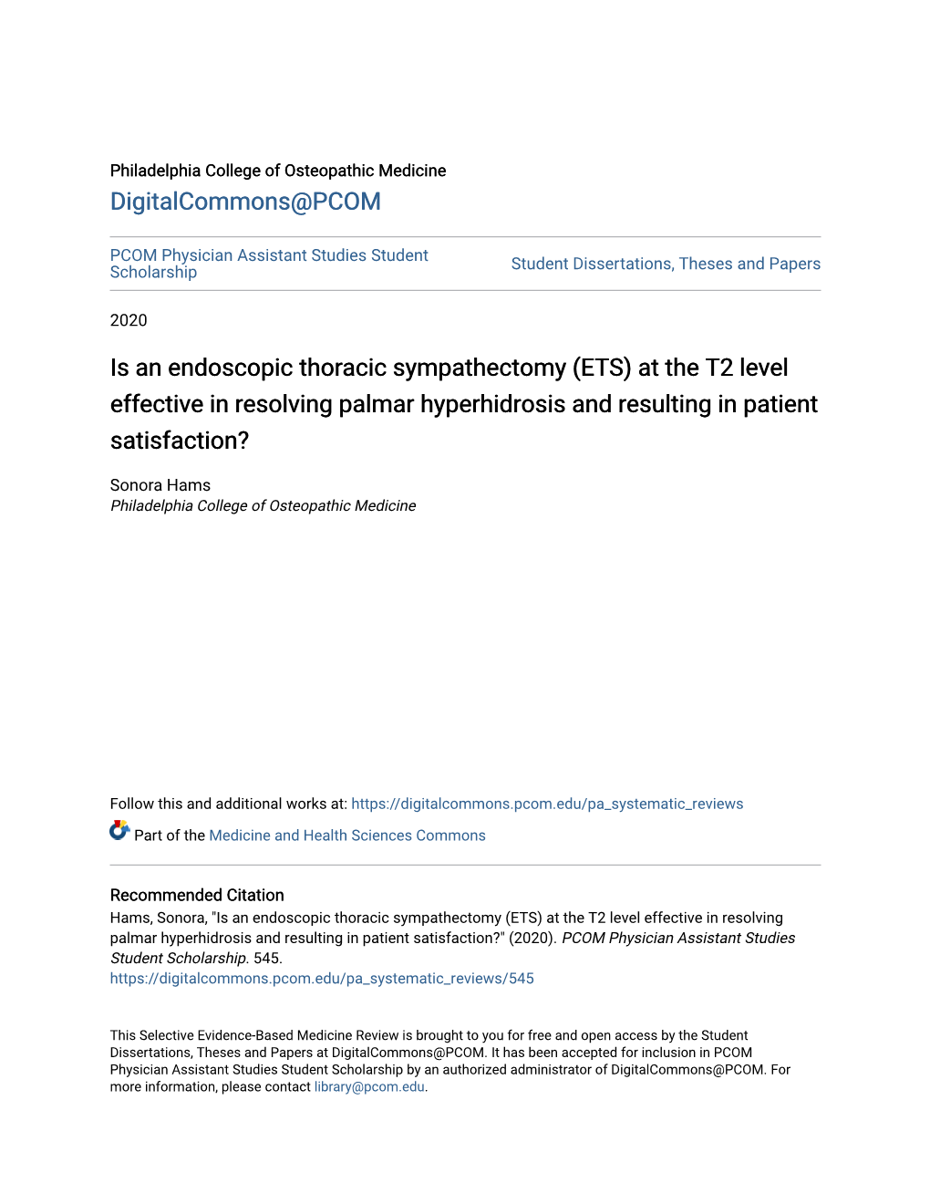 Is an Endoscopic Thoracic Sympathectomy (ETS) at the T2 Level Effective in Resolving Palmar Hyperhidrosis and Resulting in Patient Satisfaction?