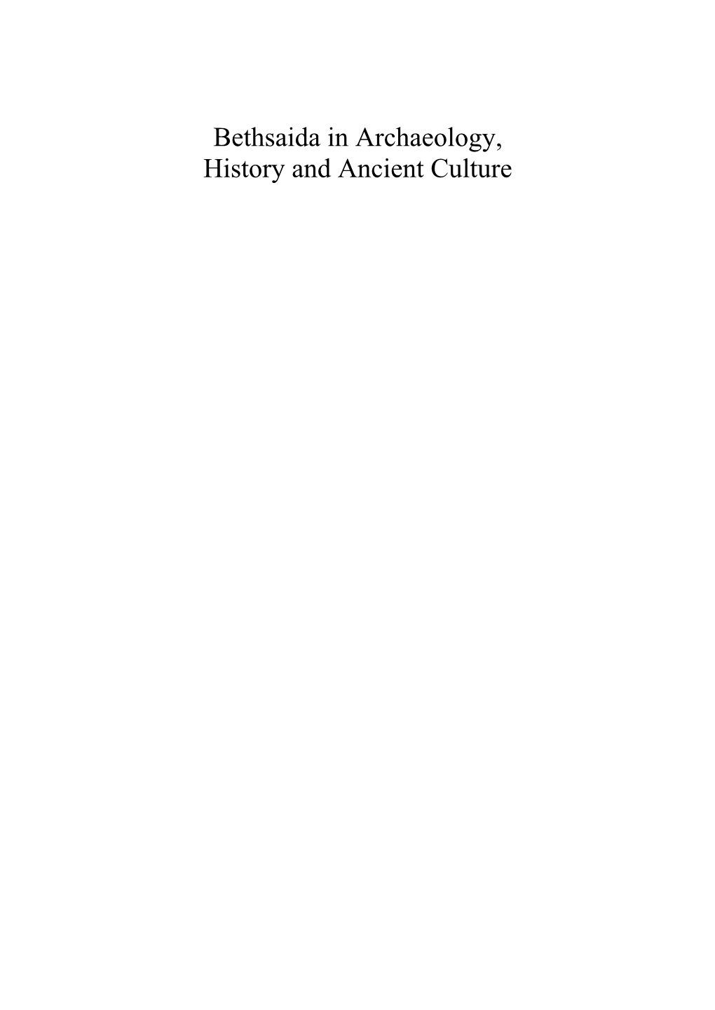 Bethsaida in Archaeology, History and Ancient Culture