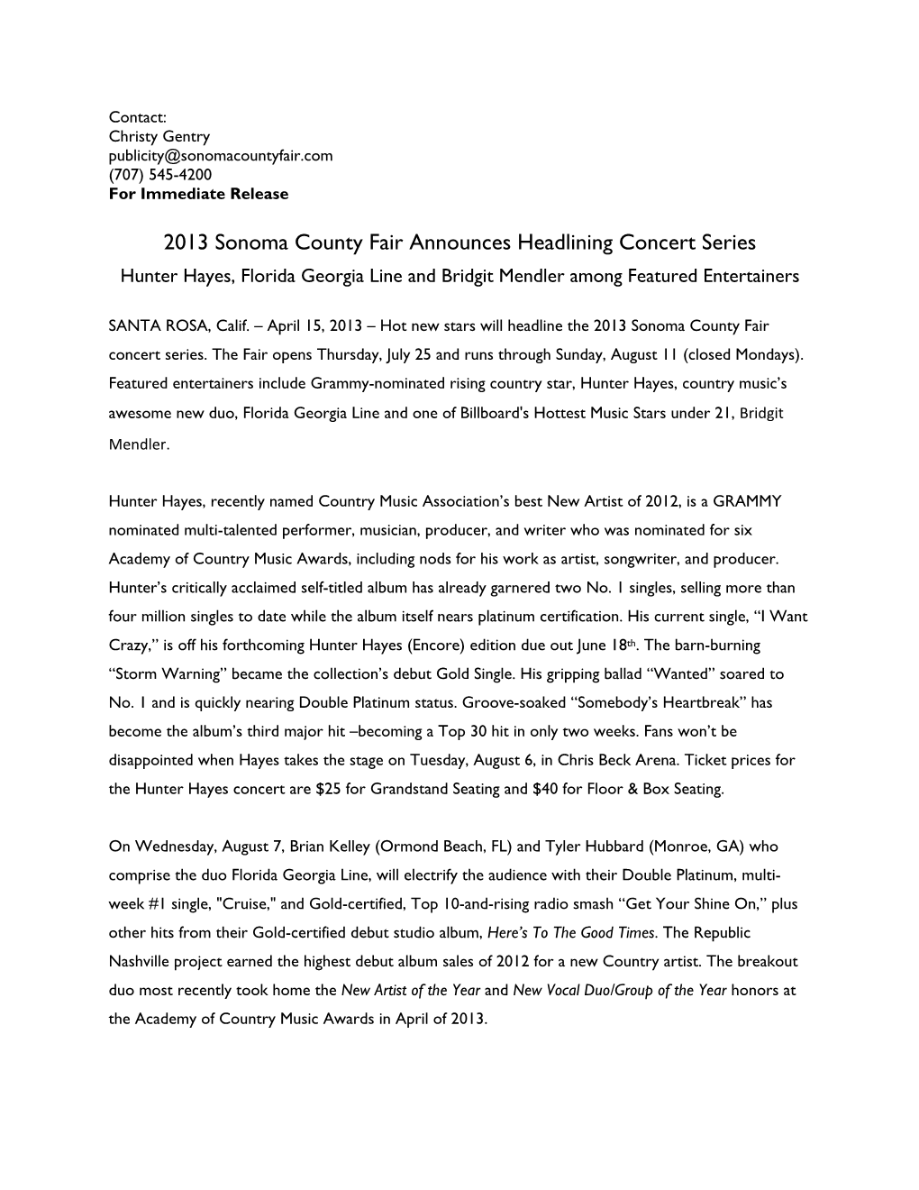 2013 Sonoma County Fair Announces Headlining Concert Series Hunter Hayes, Florida Georgia Line and Bridgit Mendler Among Featured Entertainers