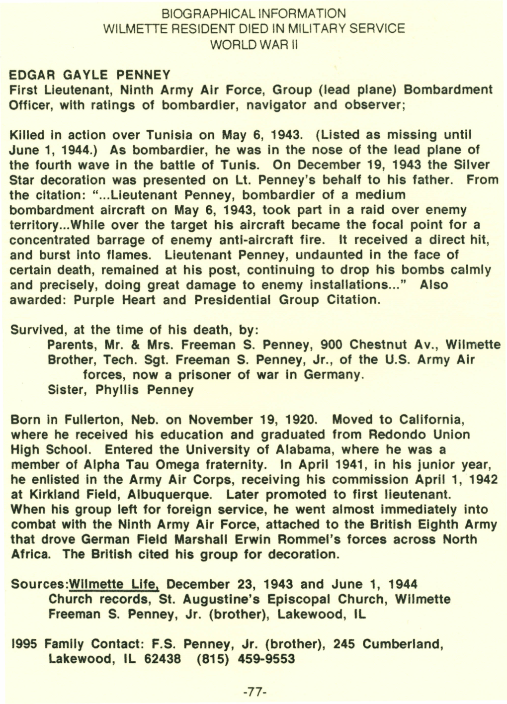 EDGAR GAYLE PENNEY First Lieutenant, Ninth Army Air Force, Group (Lead Plane) Bombardment Officer, with Ratings of Bombardier, Navigator and Observer;