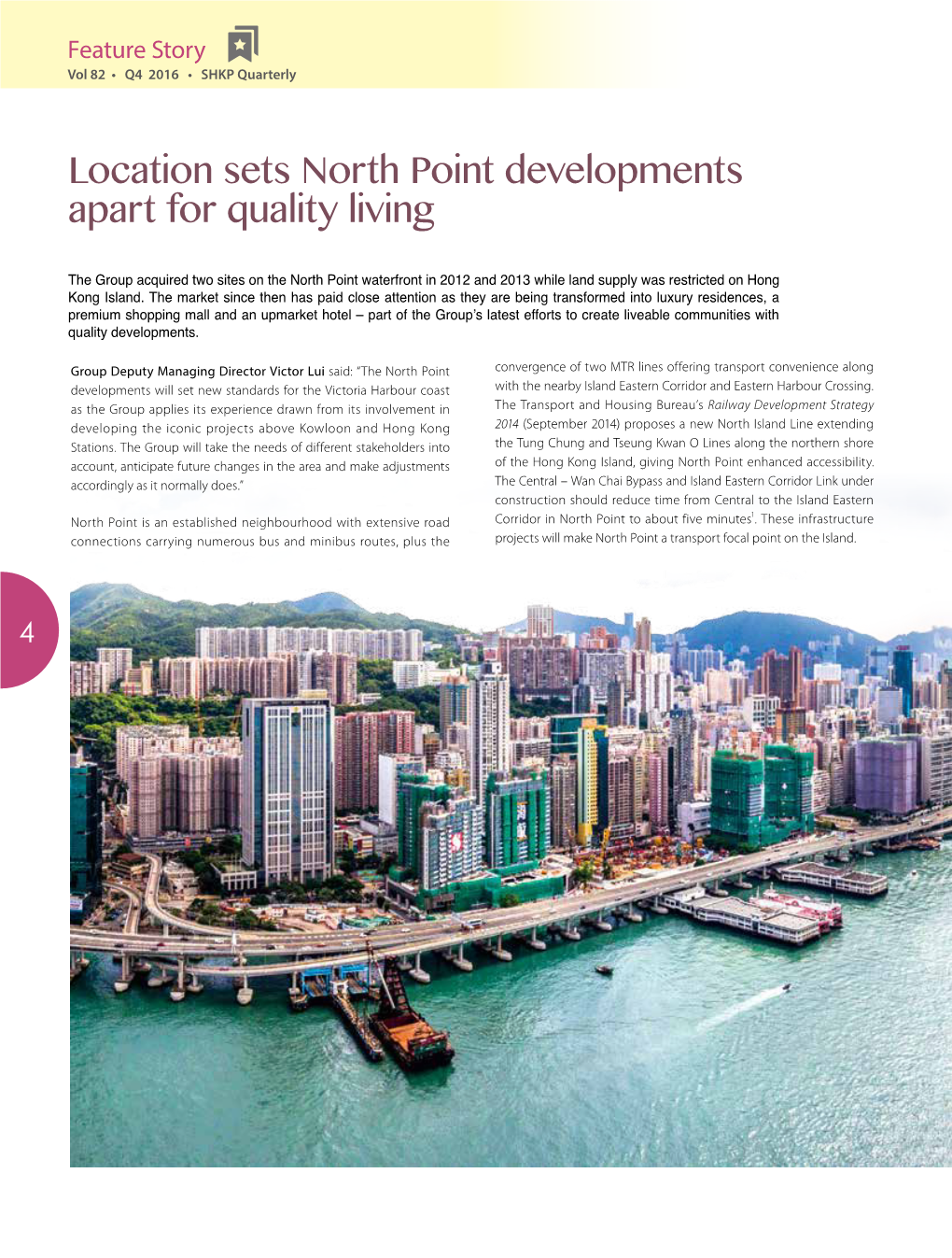 Location Sets North Point Developments Apart for Quality Living