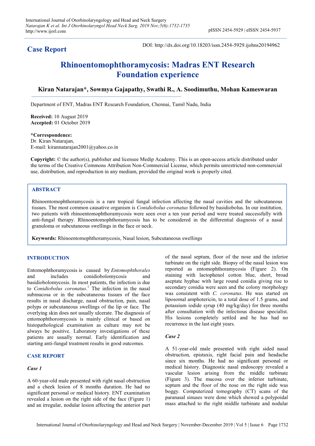 Rhinoentomophthoramycosis: Madras ENT Research Foundation Experience