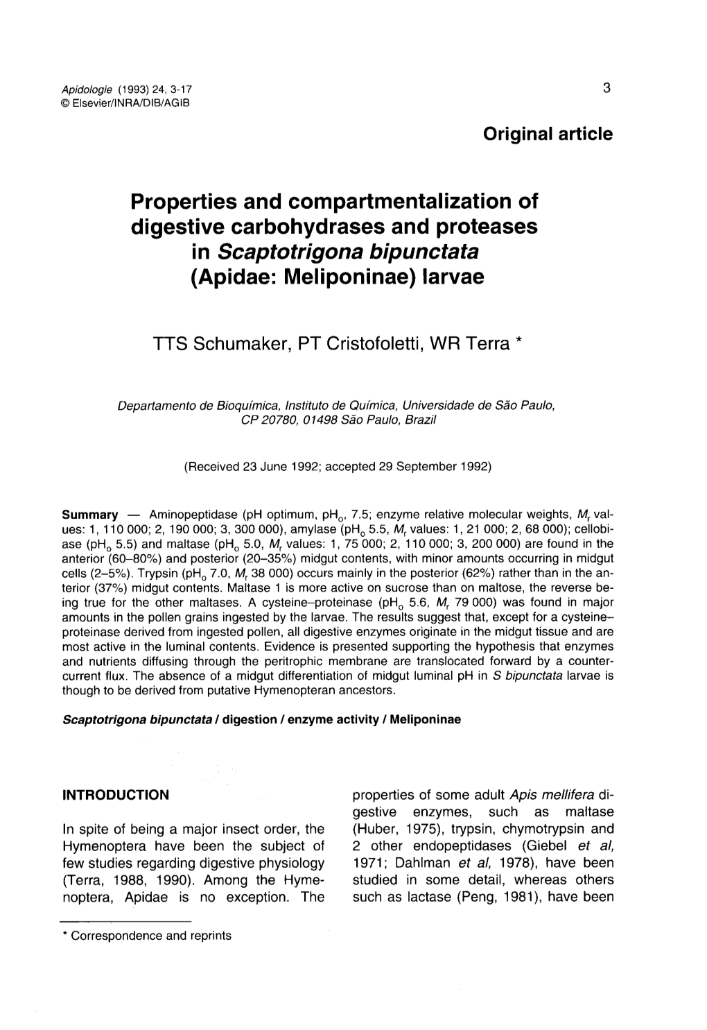 Properties and Compartmentalization of Digestive Carbohydrases and Proteases in Scaptotrigona Bipunctata (Apidae: Meliponinae) Larvae