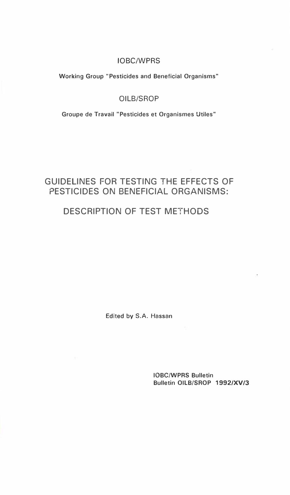 Guidelines for Testing the Effects of Pesticides on Beneficial Organisms