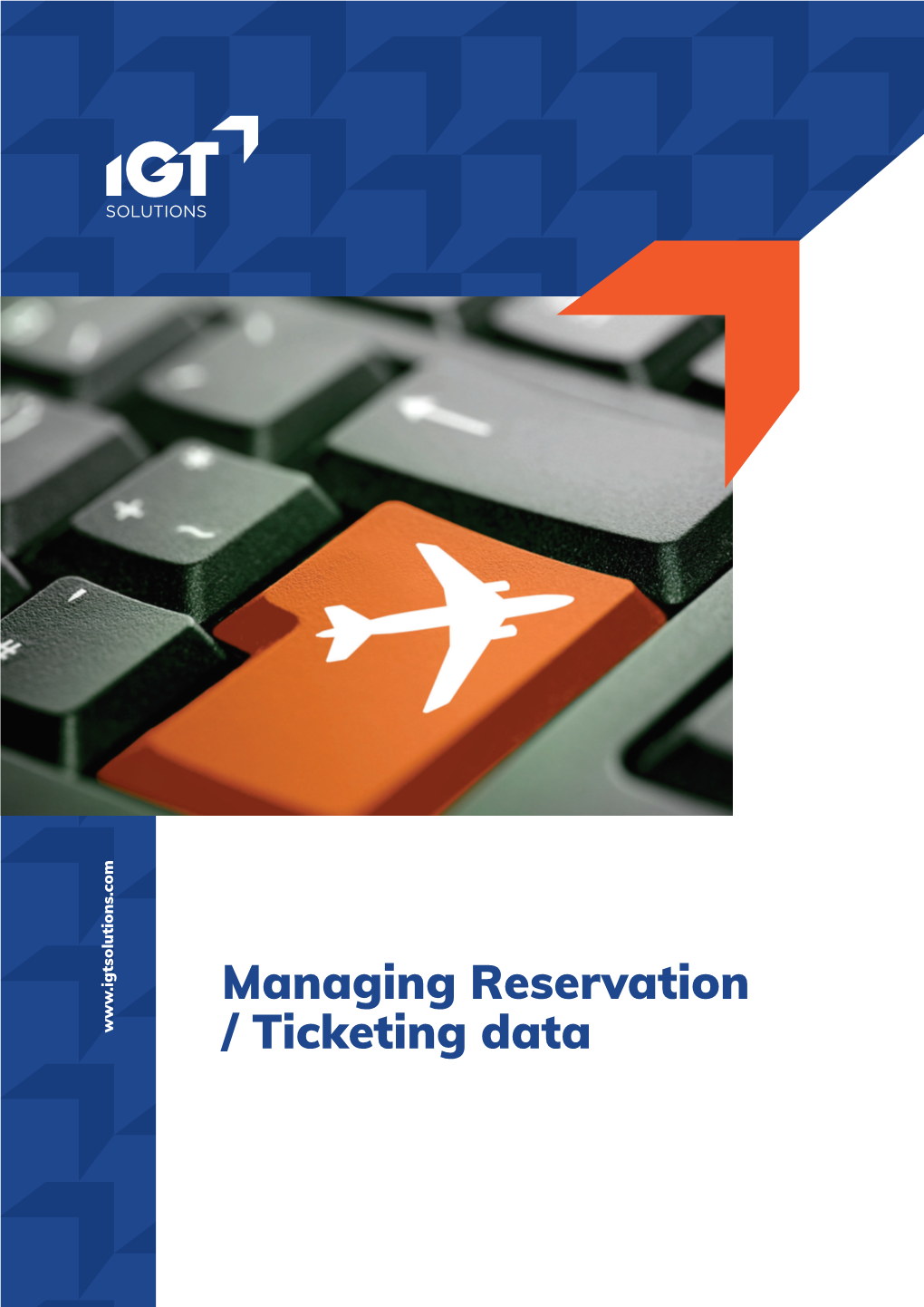Managing Reservation / Ticketing Data