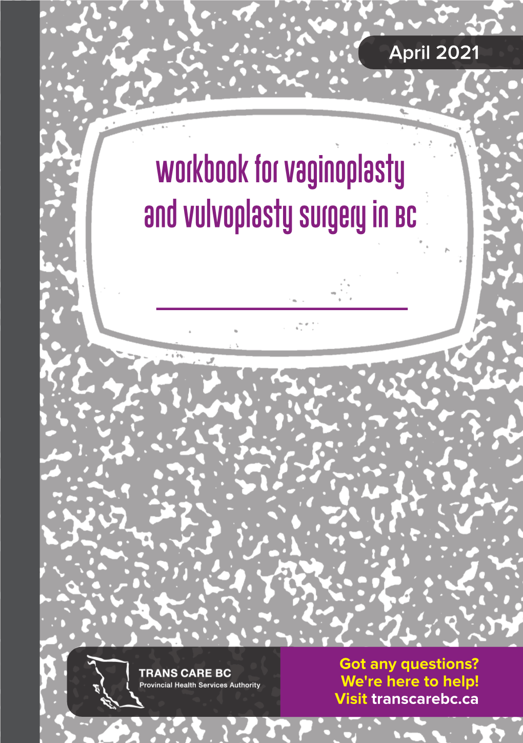 Workbook for Vaginoplasty and Vulvoplasty Surgery in BC