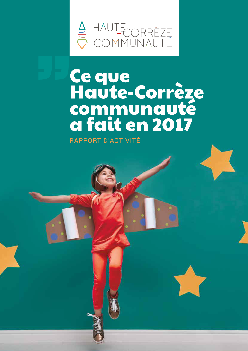 Ce Que Haute-Corrèze Communauté a Fait En 2017