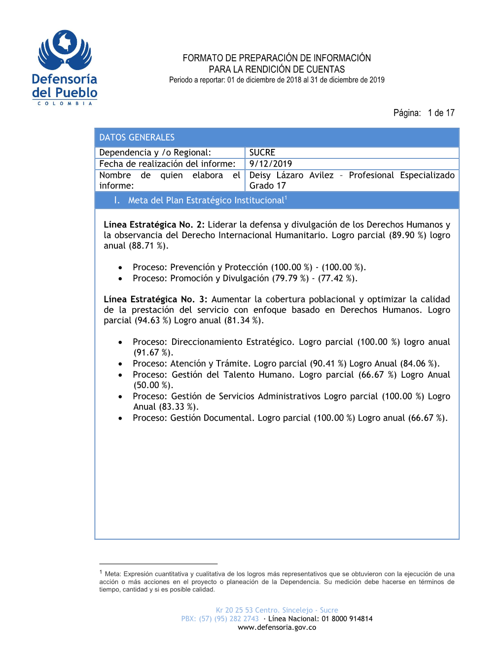 SUCRE Fecha De Realización Del Informe: 9/12/2019 Nombre De Quien Elabora El Deisy Lázaro Avilez – Profesional Especializado Informe: Grado 17 I