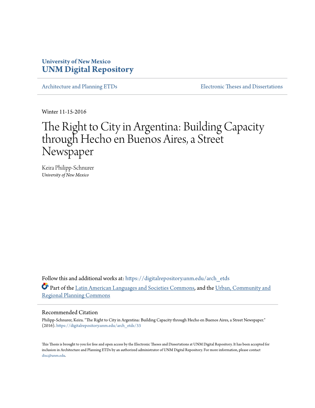 The Right to City in Argentina: Building Capacity Through Hecho En Buenos Aires, a Street Newspaper Keira Philipp-Schnurer University of New Mexico