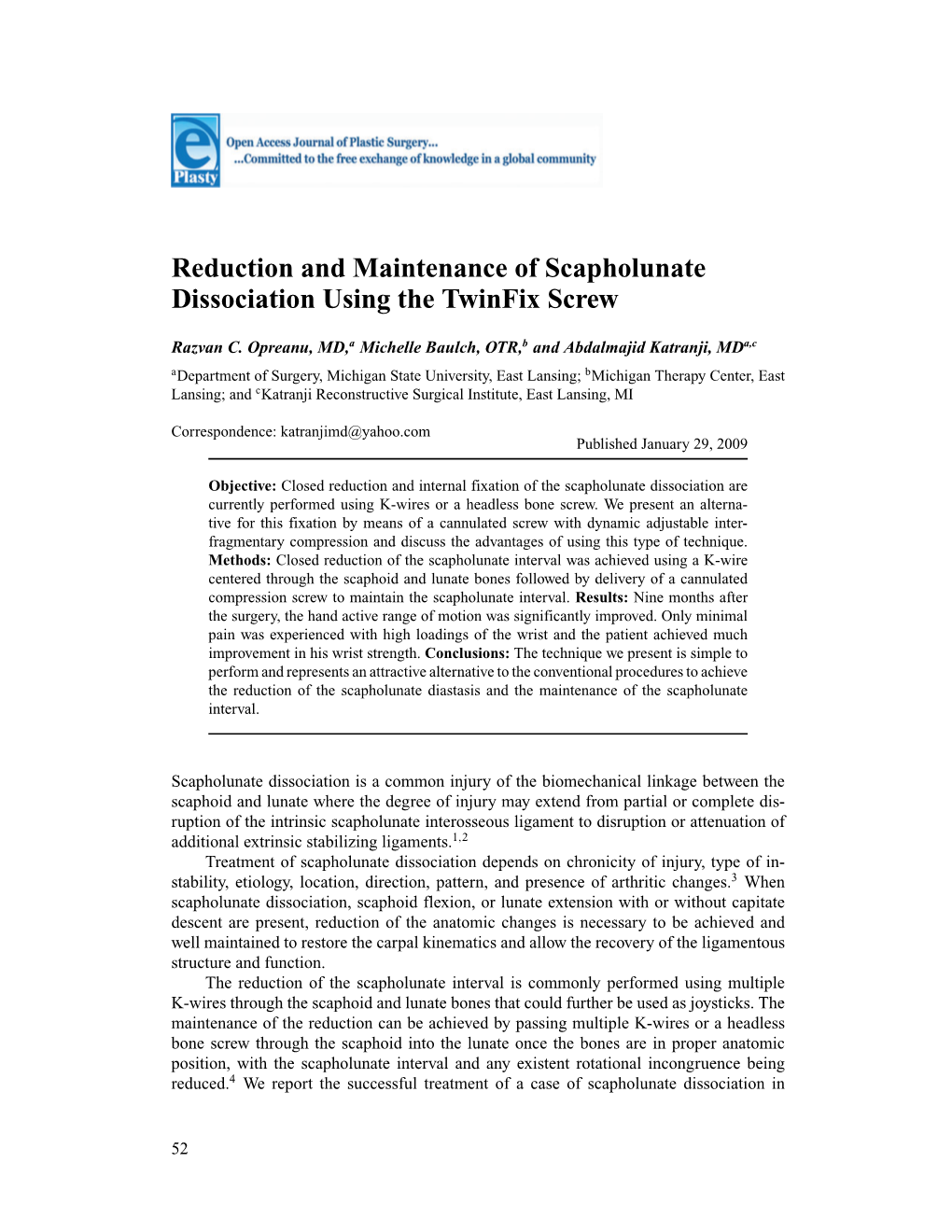 Reduction and Maintenance of Scapholunate Dissociation Using the Twinfix Screw