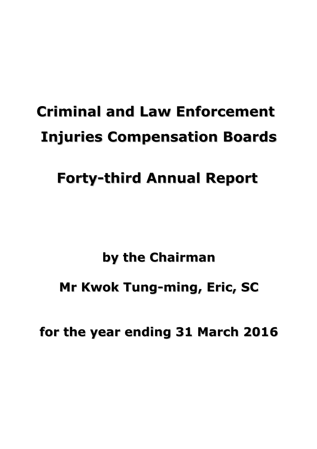 Criminal and Law Enforcement Injuries Compensation Boards