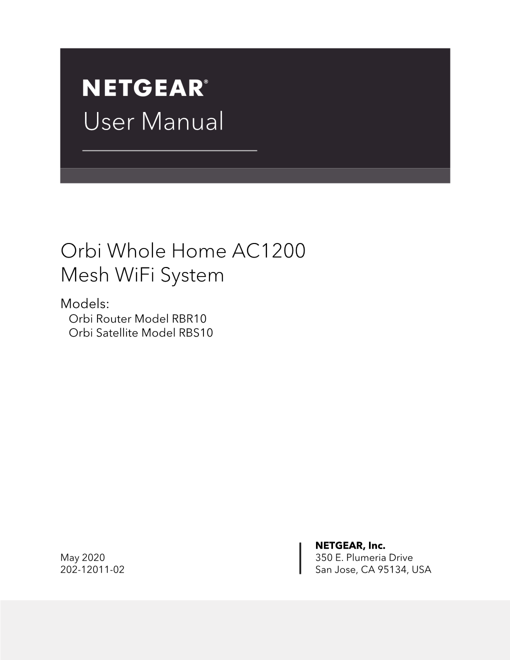 Orbi Whole Home AC1200 Mesh Wifi System Models: Orbi Router Model RBR10 Orbi Satellite Model RBS10