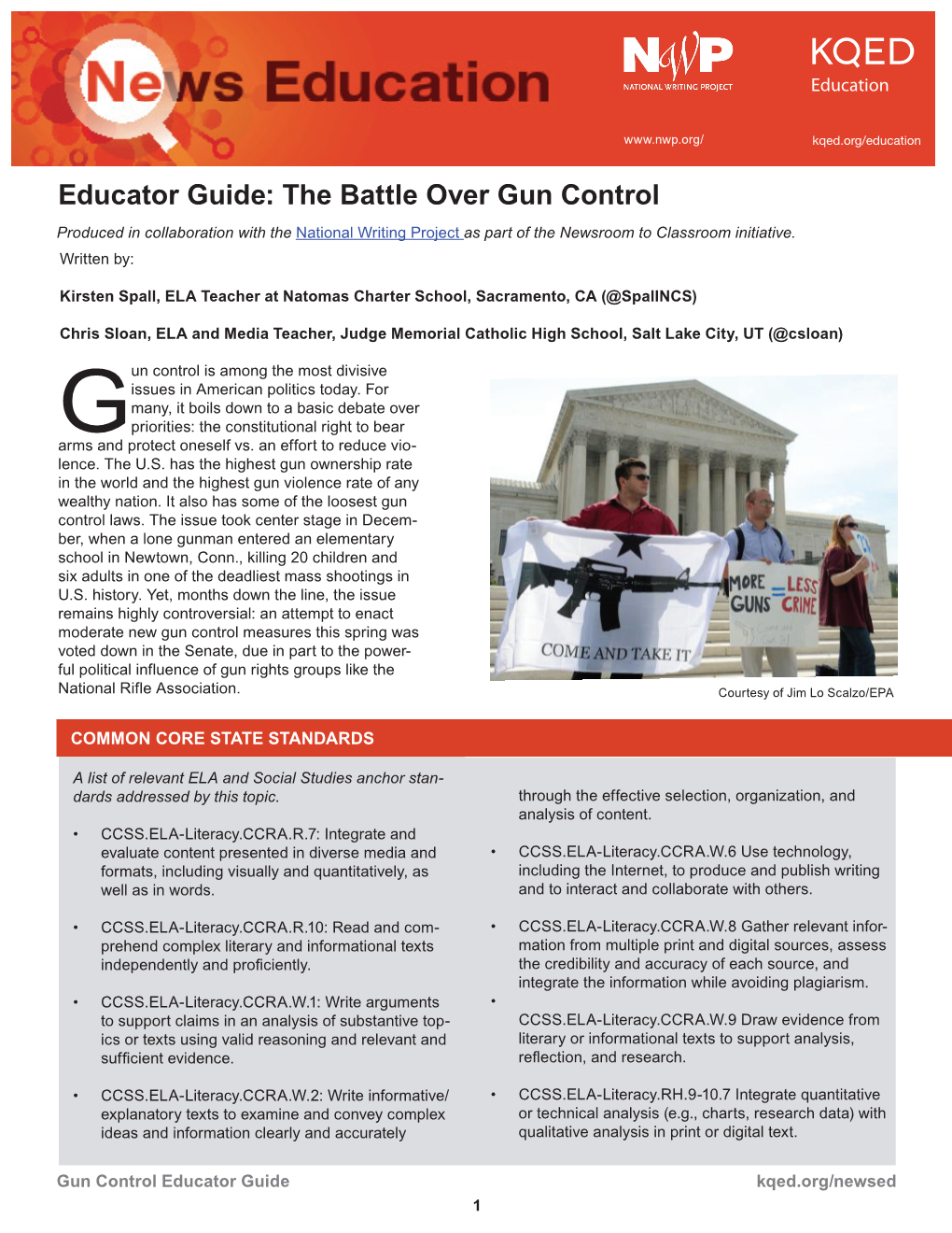 The Battle Over Gun Control Produced in Collaboration with the National Writing Project As Part of the Newsroom to Classroom Initiative