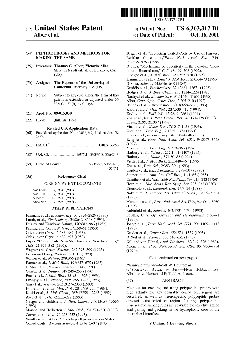 (12) United States Patent (10) Patent No.: US 6,303,317 B1 Alber Et Al