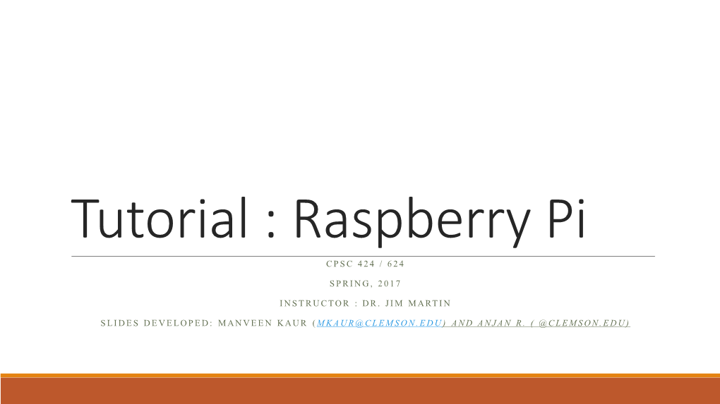 Tutorial : Raspberry Pi CPSC 424 / 624