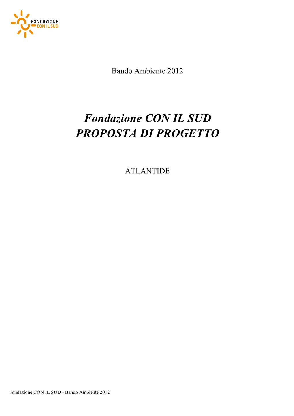 Fondazione CON IL SUD PROPOSTA DI PROGETTO