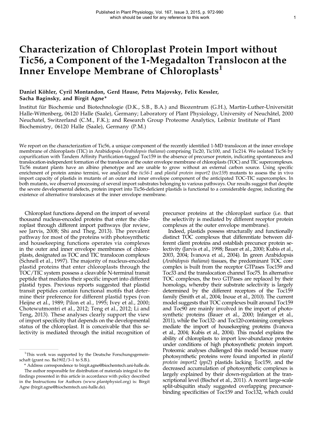 Characterization of Chloroplast Protein Import Without Tic56, a Component of the 1-Megadalton Translocon at the Inner Envelope Membrane of Chloroplasts1