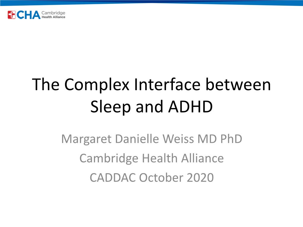 The Complex Interface Between Sleep and ADHD