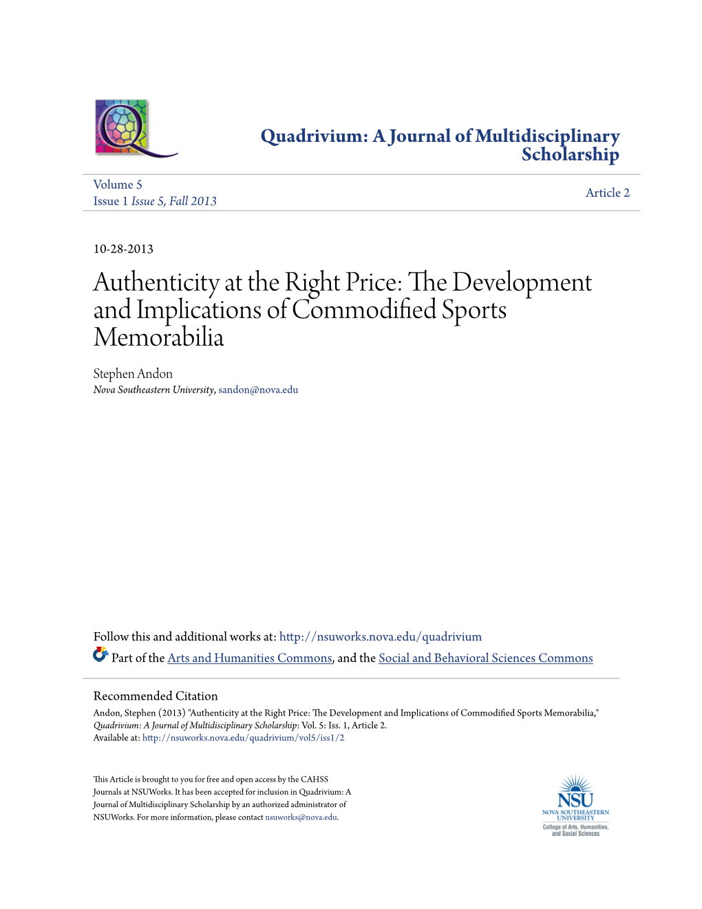 AUTHENTICITY at the RIGHT PRICE: the DEVELOPMENT and IMPLICATIONS of COMMODIFIED SPORTS MEMORABILIA Stephen Andon