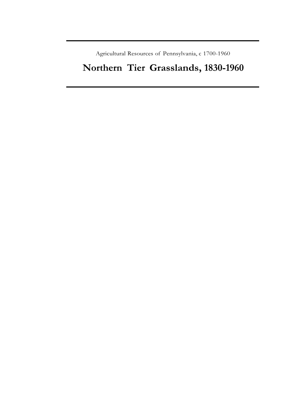 Northern Tier Grasslands, 1830-1960 2 Northern Tier Grasslands, 1830-1960