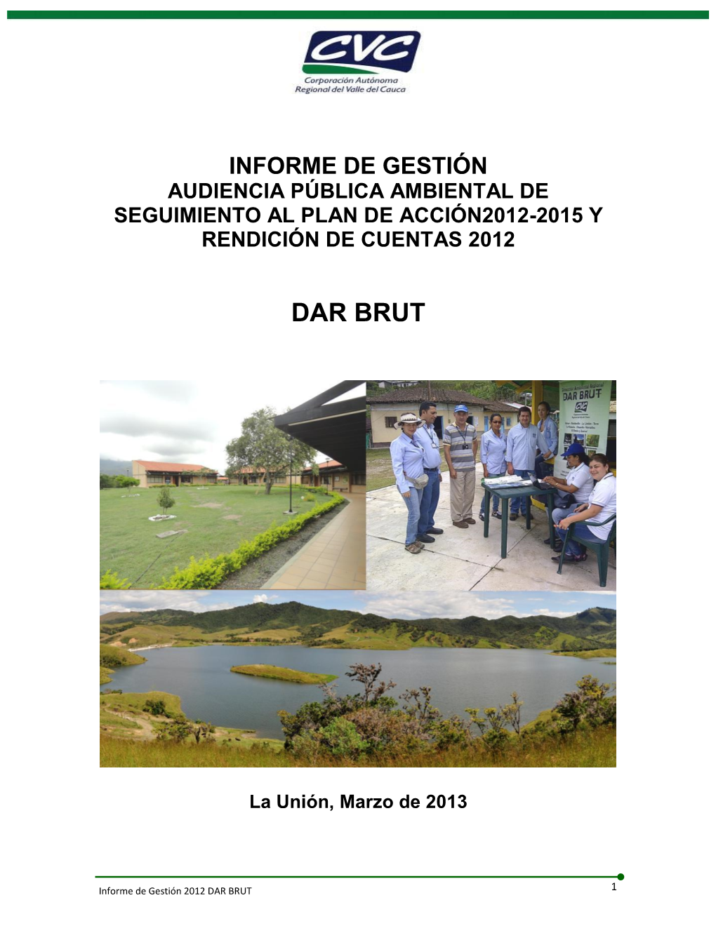 Informe De Gestión Audiencia Pública Ambiental De Seguimiento Al Plan De Acción2012-2015 Y Rendición De Cuentas 2012